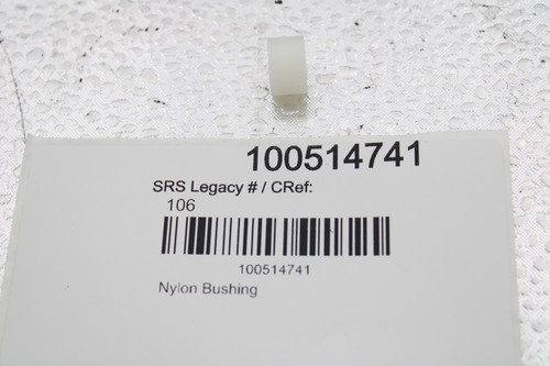 100514741 
 SRS Legacy # / CRef: 
 106 
 100514741 
 Nylon Bushing