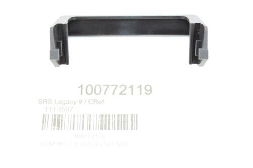 100772119 
 SRS Legacy # / CRef: 
 1113597 
 100772119 
 CLIP,BELT COVER,END NBC