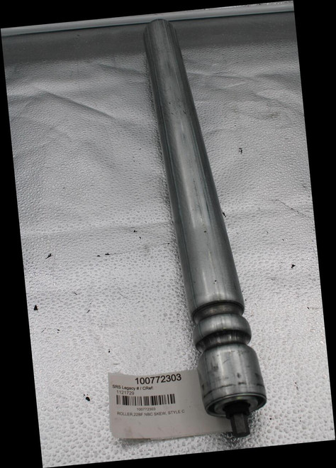 100772303 
 SRS Legacy # / CRef: 
 1121729 
 100772303 
 ROLLER,22BF NBC SKEW, STYLE C