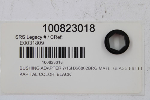 100823018 
 SRS Legacy # / CRef: 
 E0031809 
 100823018 
 BUSHING, ADAPTER 7/16HX/6802BRG MATL. GLASS FILLEI 
 KAPITAL COLOR: BLACK
