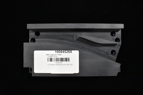 100845268 
 SRS Legacy # / CRef: 
 3-9888-0016 
 100845268 
 20 DEGREE MERGE BLOCK, RH, SSP