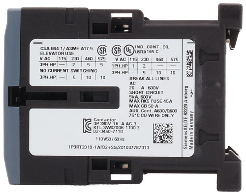 CSA B44.1/ ASME A17.5 
 ELEVATOR USE 
 SP 
 SP 
 (UL 
 LISTED 165 C 
 V AC 
 115|230 
 460 
 575 
 V AC |115| 230 
 460 
 575 
 3PH.HP 
 - 
 2 
 5 
 5 
 1 PH.HP 
 1 
 2 
 - 
 - 
 NO CURRENT SWITCHING 
 3PH.HP - 
 5 
 10 
 10 
 5 
 10 
 BREAK ALL LINES 
 AC 
 20 
 A 600V 
 SHORT CIRCUIT 
 5kA, 600V 
 MAX RKS FUSE 45A 
 MAX CB 50 A 
 AUX. Cont. A600/0.600 
 75°C CU WIRE ONLY 
 *2* 
 Contactor 
 - 3P 380V 16 A AC-3 
 KS KTL SWO2006-1100 3 
 02-3450-7110 
 110V50/ 60Hz 
 Made in Germany 
 1 P3RT2018-1 AFD2+SG/201007787313 
 SiemensAG, DE-92220 Amberg 
 IND. CONT. EQ. 
 3PH.HP 
 10