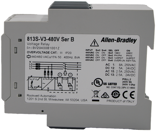 813S-V3-480V Ser B 
 Allen-Bradley 
 Voltage Relay 
 Sn:BV2940081001Z 
 INPUT Sw3 Sw4 | SEL OFF 
 ON 
 OVERVOLTAGE CAT .: III IP20 
 440VAC ON ON 
 Sw1 1SEC 
 6SEC 
 [] 440/480 VAC+15% 50 ... 400Hz, 8VA 
 440VAC ON OFF 
 Sw2 PH-PH 
 PH-N 
 480VAC OFF ON 
 Sw5 1xDPDT 2xSPDT 
 480VAC OFF OFF | Sw6 OVER-UN ASY-TOL 
 N 
 L3 
 AC 1: 
 8A, 250VAC 
 L2 
 DC 12: 5A, 24VDC 
 L' 
 AC 15: 2.5A, 250VAC 
 DC 13: 2.5A, 24VDC 
 - -- 
 m<3 Ur 
 L1 L2L3 
 16 
 18 26 
 28 
 POLL.2 
 C 
 UL 
 240V 8A 
 - 
 US LISTED 
 240V 1/2hp 
 - 
 IND. CONT. EQ. 25PV, E 14840 
 N 
 15 
 25 
 - 
 CE 
 - 
 - - 
 - 
 e 
 Rockwell Automation 
 1201 S 2nd St, Milwaukee, WI 53204, USA 
 PRODUCT of ITALY