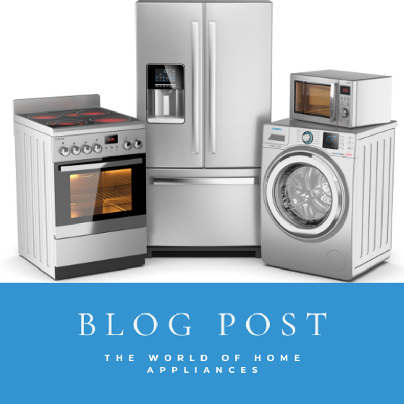 The World of Home Appliances