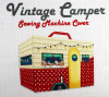Vintage Camper Caravan Sew & Go XVI Sewing Machine Cover Cotton Quilting Fabric Panel