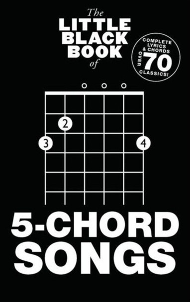 The Little Black Book of 5 Chord Songs