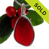  P-E-R-F-E-C-T VIVID Red Genuine Sea Glass In Original Wire Bezel© of Sterling Silver (SSPULTRABEZEL20-05)