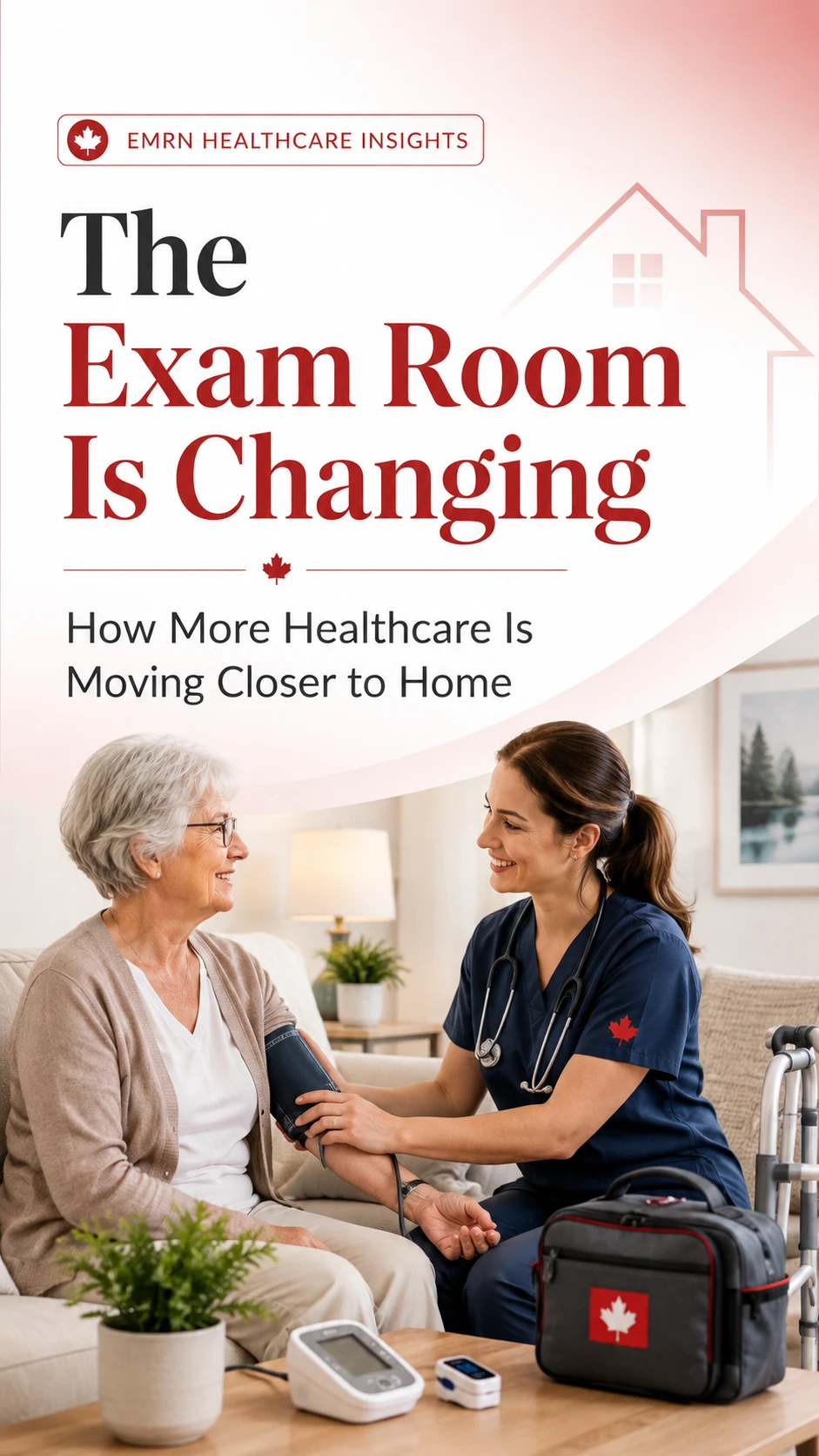 The Exam Room Is Changing: How More Healthcare Is Moving Closer to Home in Canada