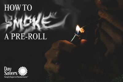 How to Smoke a Pre-Roll