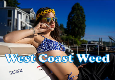 West Coast Best Coast? Why West Coast Weed is Superior