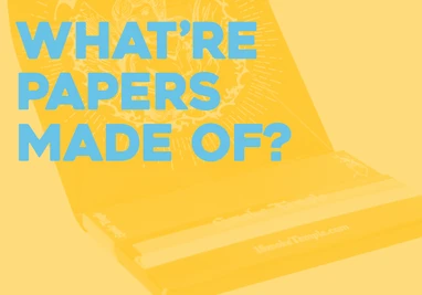 What Are Rolling Papers Made Of?