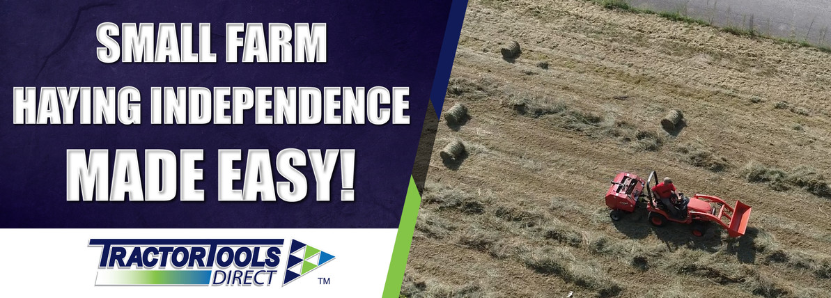 Small Farm Haying Independence Made Easy