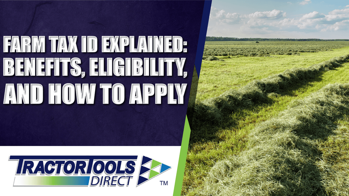 Farm Tax ID Explained: Benefits, Eligibility, and How to Apply
