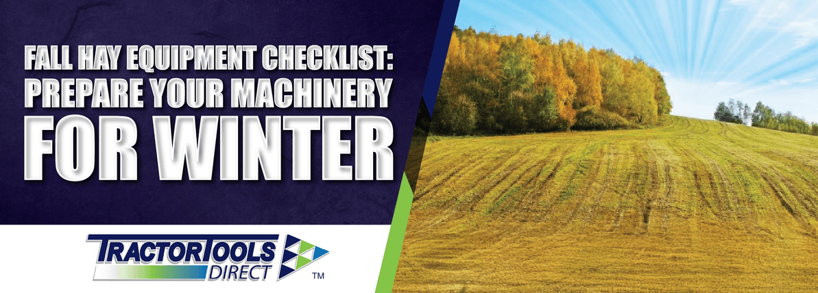 Fall Hay Equipment Checklist: Prepare Your Machinery for Winter