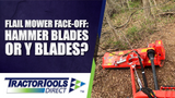 Flail Mower Face-Off: Hammer Blades or Y Blades?