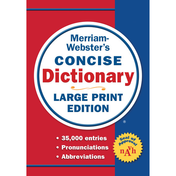 Merriam-Webster's Concise Dictionary, Large Print Ed.