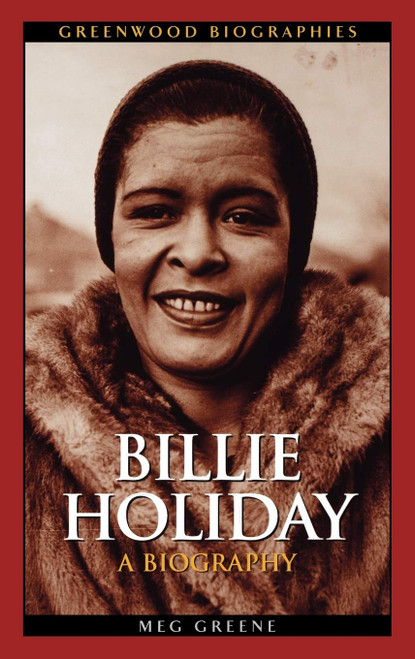 Billie Holiday: A Biography (Greenwood Biographies)