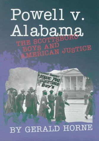 Powell V. Alabama: The Scottsboro Boys and American Justice (Historic Supreme Court Cases)