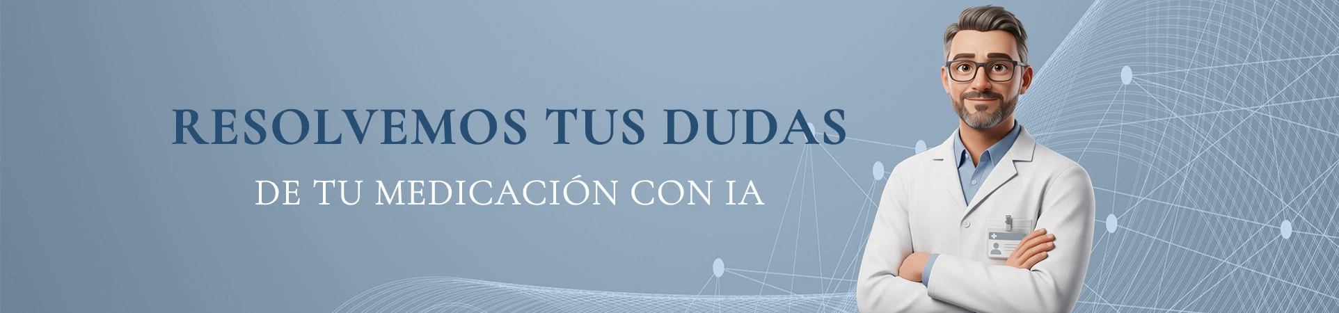 Pregunta sobre tu medicación a nuestro Avatar IA