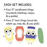 Pastel condiment set: mustard, ketchup, mayo, and pickle clings with four text clings