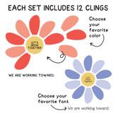 What's in the Bright Minds Let's Grow Together set: 10 petals, a center cling, and a goal cling