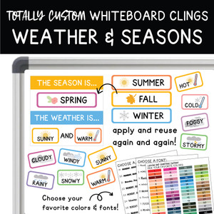 Totally Custom weather and seasons whiteboard clings