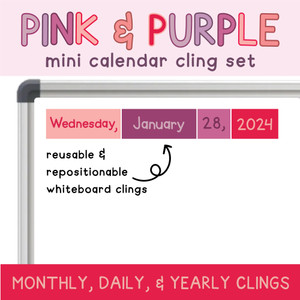 Pink and Purple mini calendar whiteboard clings showing weekday, month, date, and year
