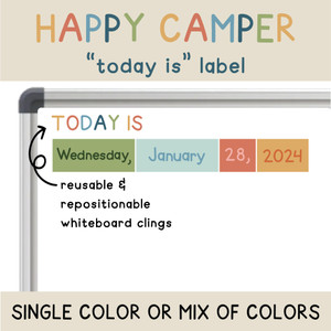 Happy Camper "Today is" label cling above a mini calendar date display on a whiteboard