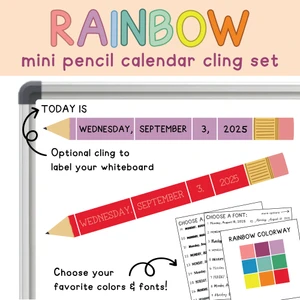 Rainbow mini pencil calendar clings on a whiteboard with an optional "Today is" cling