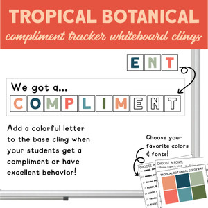 Tropical Botanical We Got a Compliment reward system clings spelling COMPLIMENT on a whiteboard