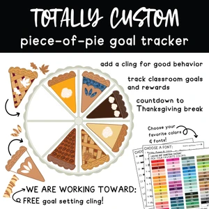 Totally Custom Piece-of-Pie goal tracker clings with a class goal on a whiteboard