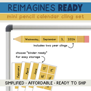 Reimagines Ready mini pencil calendar clings on a whiteboard with an optional "Today is" cling