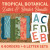 Tropical Botanical printable letter and border bundle with six borders and six letter sets