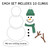 What's in the Reimagines Ready Build-a-Snowman set: 20 clings, including the hat, scarf, and goal base