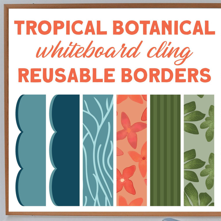 Tropical Botanical whiteboard cling borders in every style, shown side by side