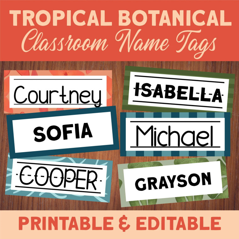 Tropical Botanical editable classroom name tags with student names in six tropical designs