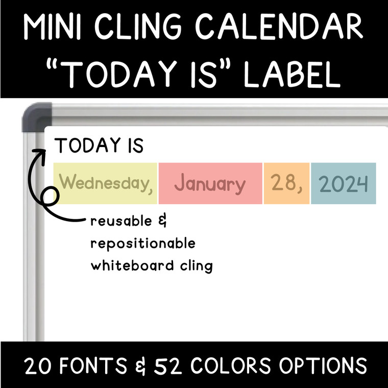 Custom color "Today is" label cling above a mini calendar date display on a whiteboard
