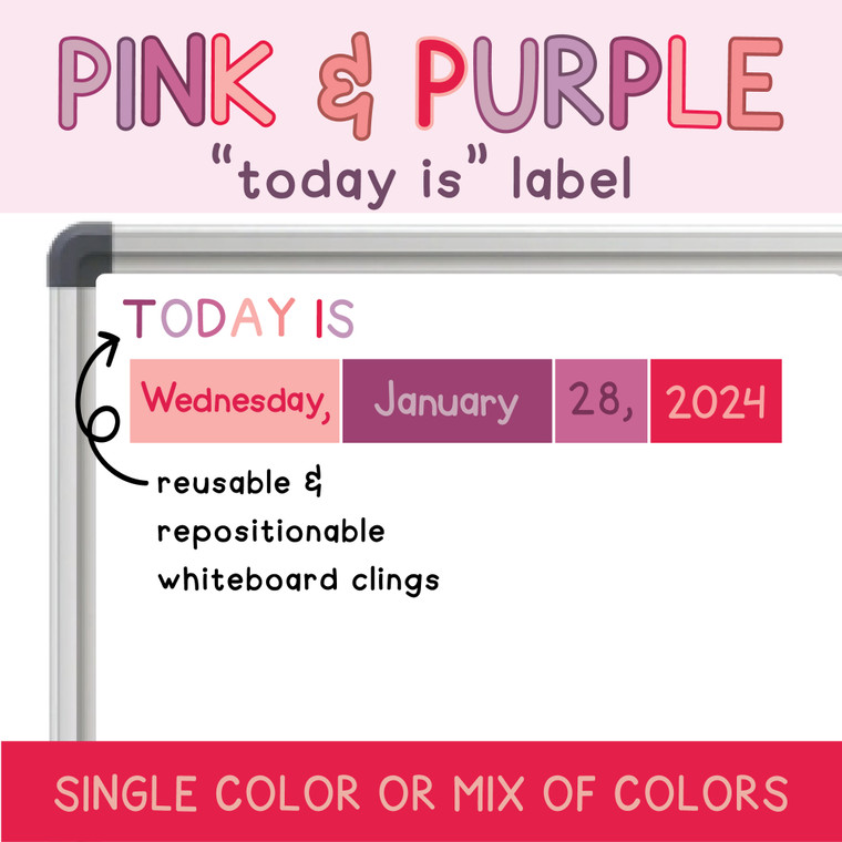 Pink and Purple "Today is" label cling above a mini calendar date display on a whiteboard