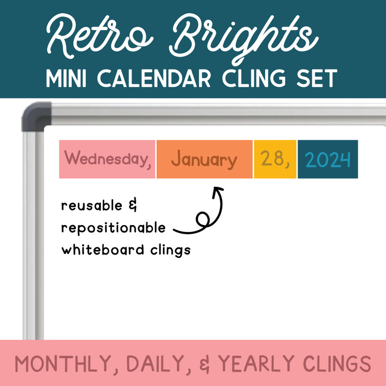 Retro Brights mini calendar whiteboard clings showing weekday, month, date, and year