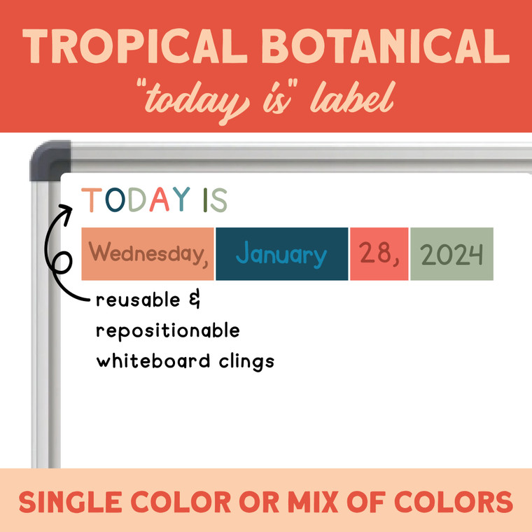 Tropical Botanical "Today is" label cling above a mini calendar date display on a whiteboard