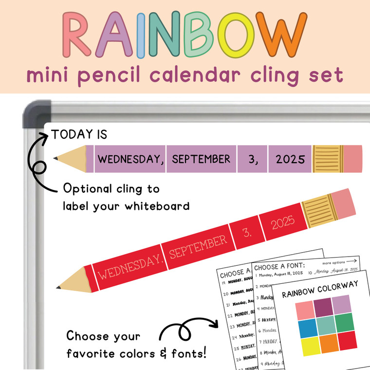 Rainbow mini pencil calendar clings on a whiteboard with an optional "Today is" cling