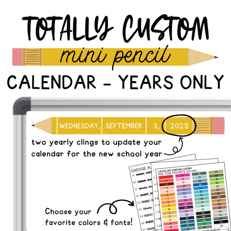 Totally Custom pencil calendar year clings updating the date for the new school year