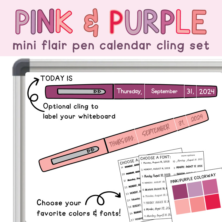 Pink and Purple mini flair pen calendar clings on a whiteboard with an optional "Today is" cling