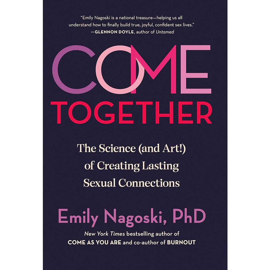 Come Together: the Science (and Art!) of Creating Lasting Sexual Connections