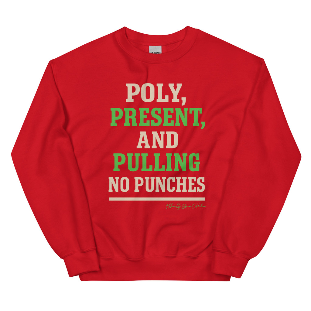 Poly, Present, and Pulling No Punches – Bold AF Clarity Unisex Sweatshirt