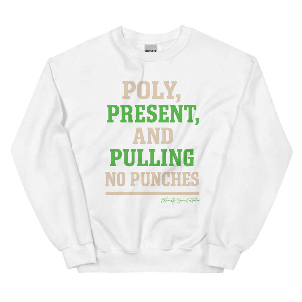 Poly, Present, and Pulling No Punches – Bold AF Clarity Unisex Sweatshirt
