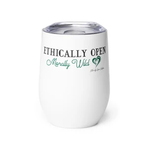 Ethically Open, Morally Wild – Bold ENM Statement Wine tumbler