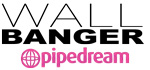 pipedream wallbanger collection
