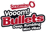 Screaming O Vroom! Bullet Vibes