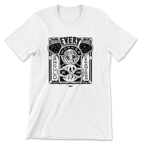 Every Worker... (White Tee)